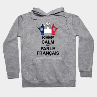 Keep Calm And Parle Français (France) Hoodie